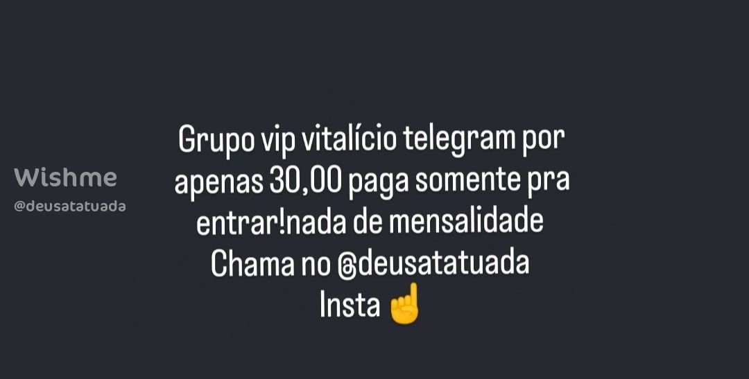 Imagem 1 de 1 - Paga somente pra entrar no valor de 30,00 
Lá tá cheio de conteúdos top e lives!
Chama no insta @[9502](deusatatuada)}